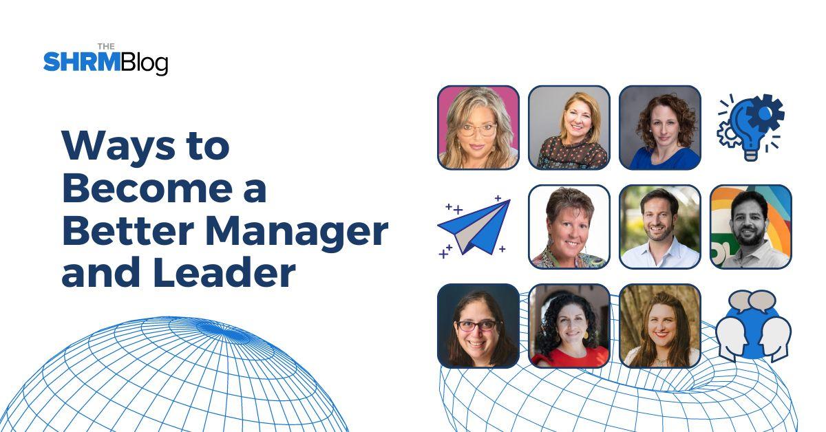 Ways to become a better manager and leader