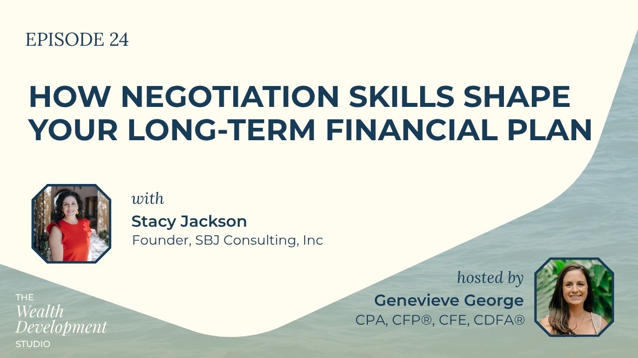 How negotiation skills shape your long-term financial plan